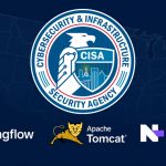 CISA cảnh báo các lỗ hổng trong Langflow, Tomcat và N-central đang bị khai thác tích cực
