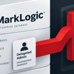 Cảnh báo: 31 lỗ hổng trong MarkLogic Server, bao gồm các lỗi cho phép chiếm quyền quản trị